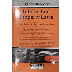 Professional's Intellectual Property Laws [IPR] Manual with Short Comments [Edn. 2024]